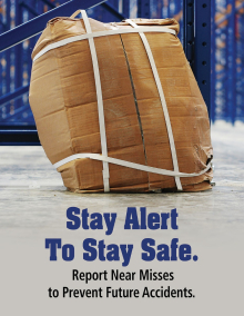 Near Miss - Stay Alert - Posters