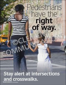 Pedestrians Have the Right of Way Poster