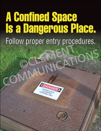 A Confined Space is a Dangerous Place Poster